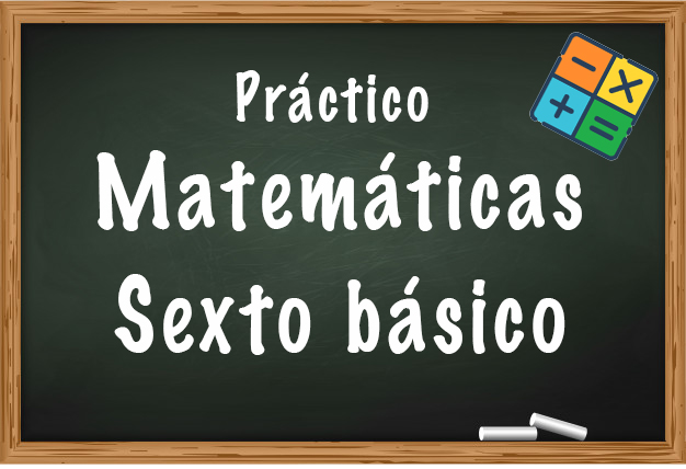 Un semestre escolar de clases de práctico de Matemáticas para sexto básico